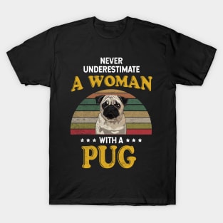 Never Underestimate A Woman With A Pug T-Shirt